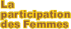 La participation des femmes